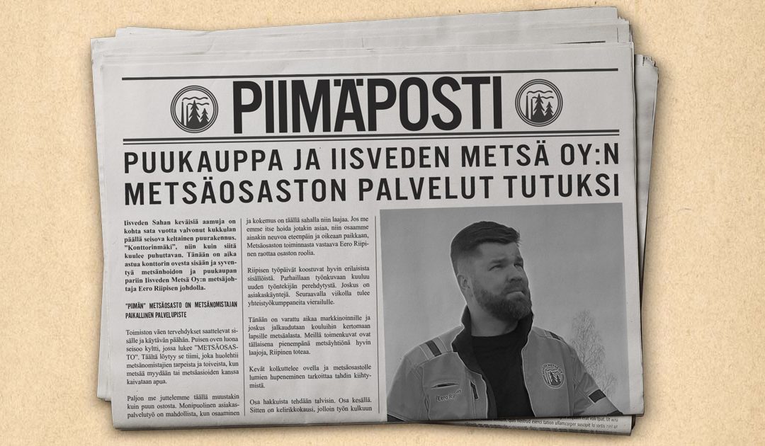 Puukauppa ja Iisveden Metsä Oy:n metsäosaston palvelut tutuksi – Haastattelussa metsäjohtaja Eero Riipinen