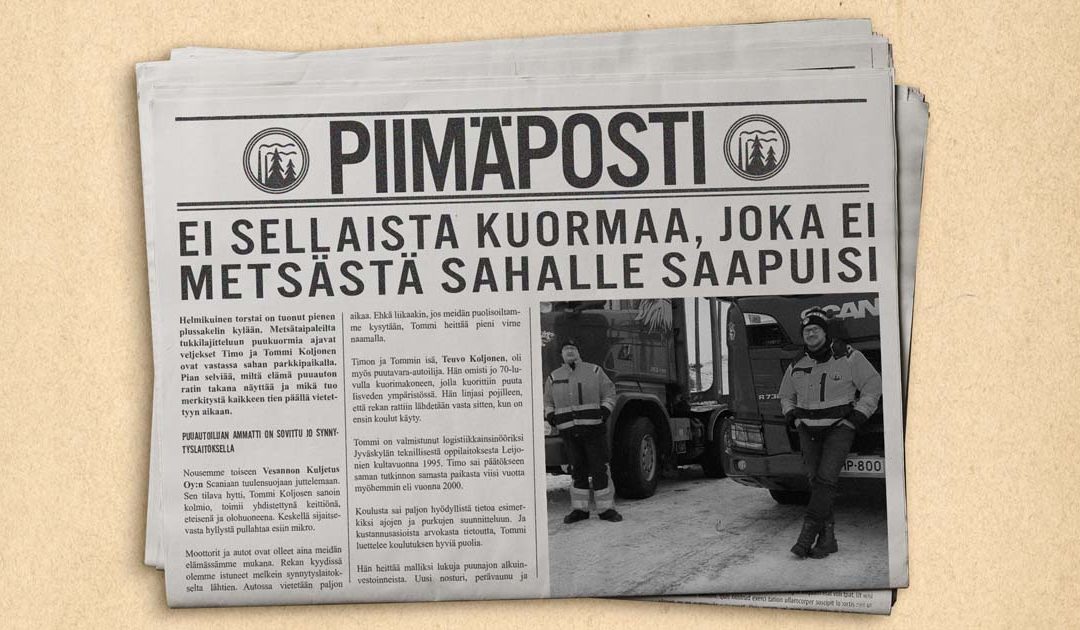Ei sellaista kuormaa, joka ei metsästä sahalle saapuisi – Haastattelussa Vesannon Kuljetus Oy:n yrittäjät Timo ja Tommi Koljonen.