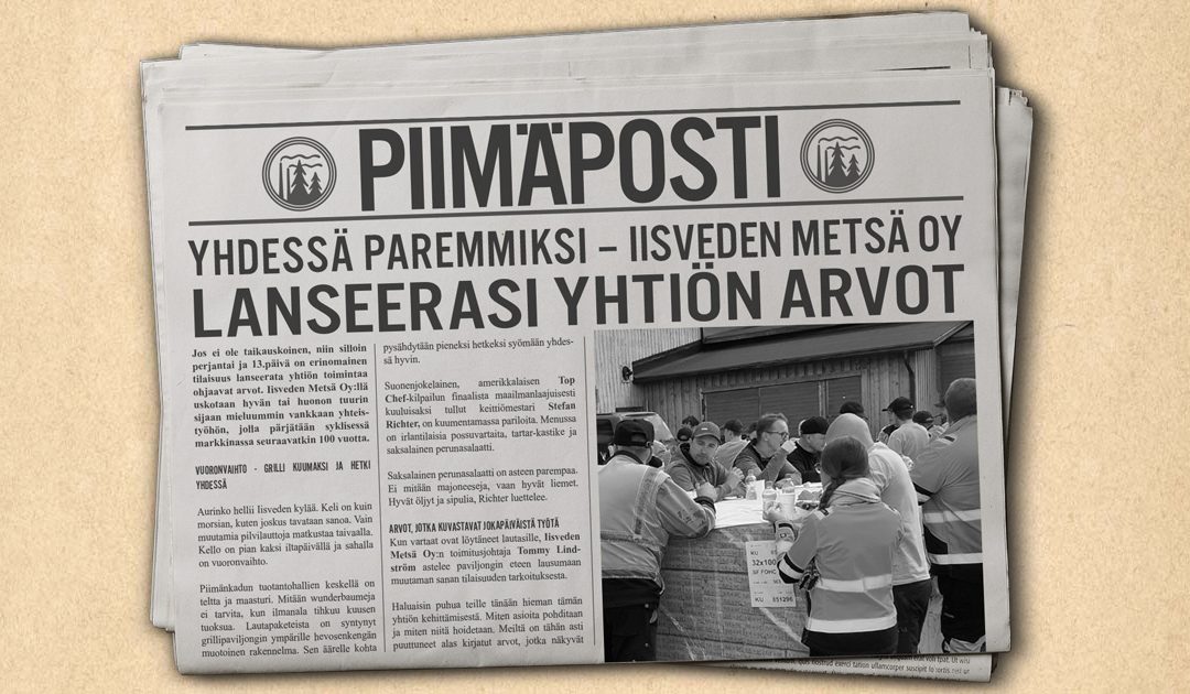 Yhdessä paremmiksi – Iisveden Metsä Oy lanseerasi yhtiön arvot